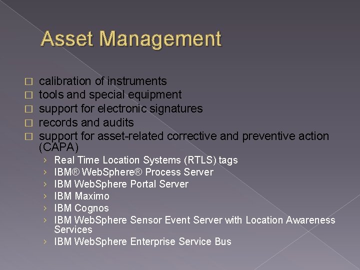 Asset Management � � � calibration of instruments tools and special equipment support for