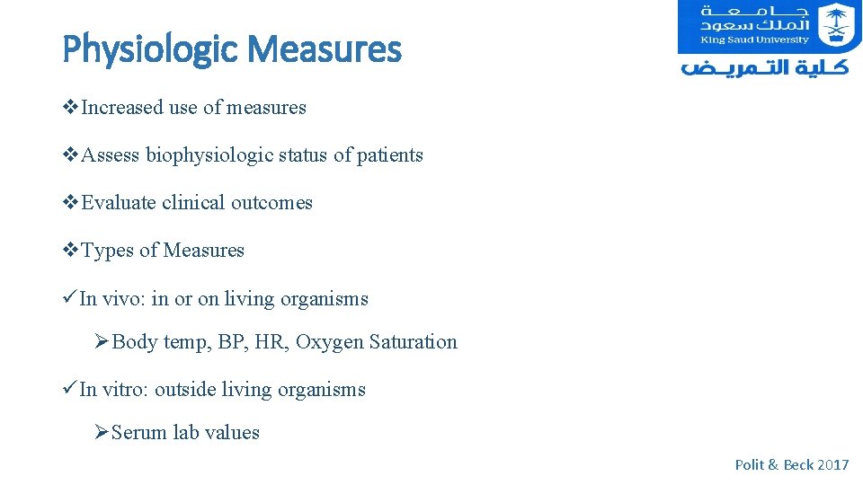 Physiologic Measures v. Increased use of measures v. Assess biophysiologic status of patients v.