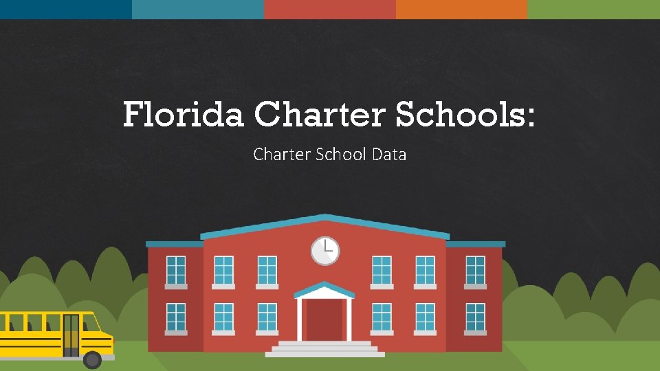 Florida Charter Schools: Charter School Data 