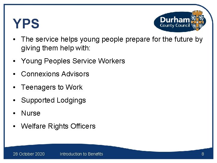 YPS • The service helps young people prepare for the future by giving them