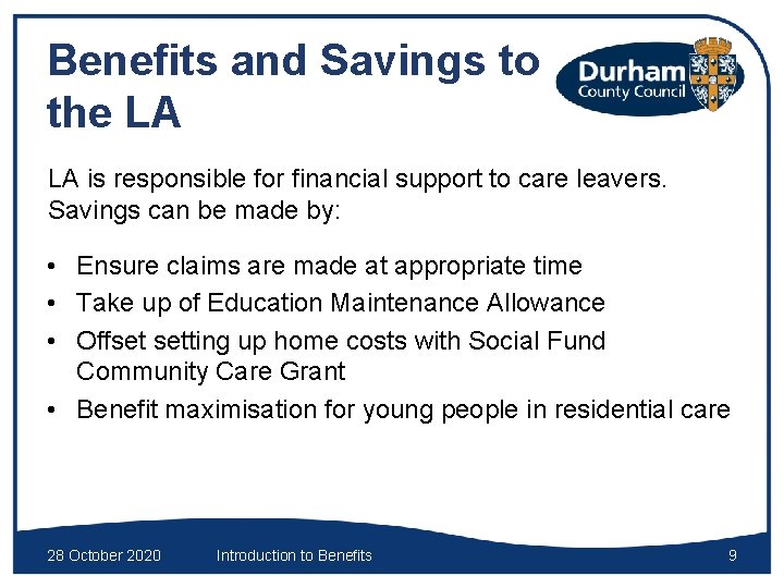 Benefits and Savings to the LA LA is responsible for financial support to care