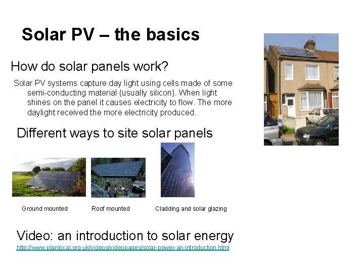 Solar PV – the basics How do solar panels work? Solar PV systems capture