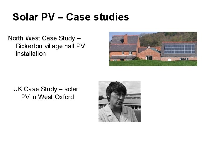 Solar PV – Case studies North West Case Study – Bickerton village hall PV