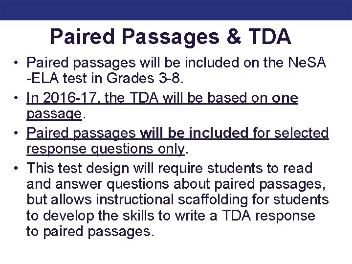 Paired Passages & TDA • Paired passages will be included on the Ne. SA