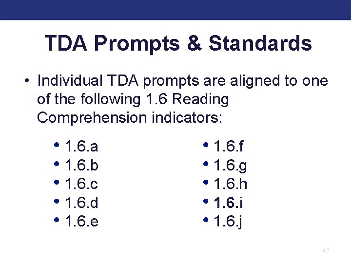 TDA Prompts & Standards • Individual TDA prompts are aligned to one of the
