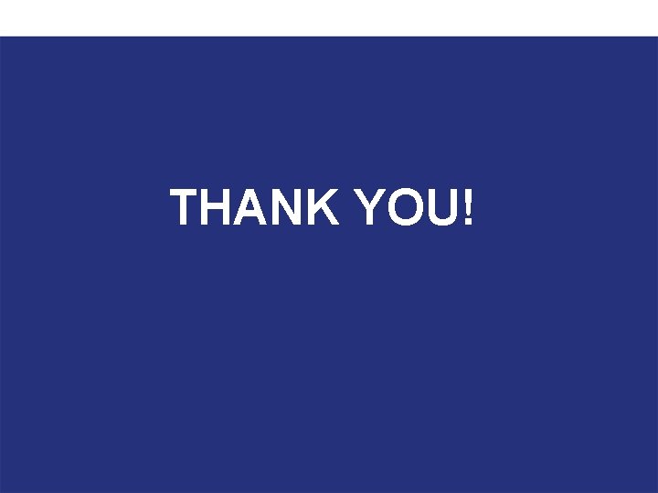 THANK YOU! 