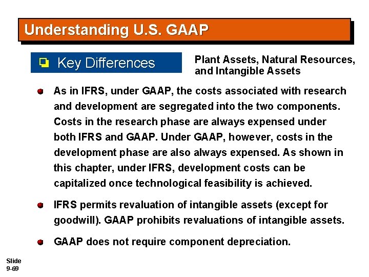 Understanding U. S. GAAP Key Differences Plant Assets, Natural Resources, and Intangible Assets As