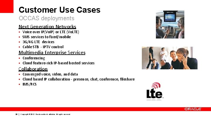 Customer Use Cases OCCAS deployments Next Generation Networks • • Voice over IP(Vo. IP)