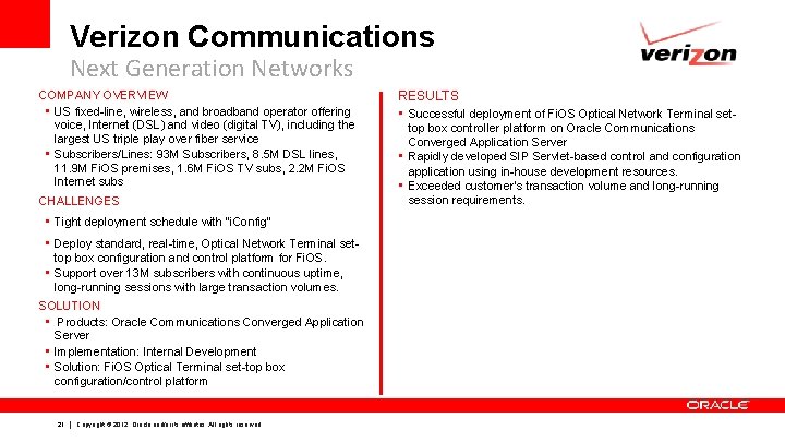 Verizon Communications Next Generation Networks COMPANY OVERVIEW • US fixed-line, wireless, and broadband operator