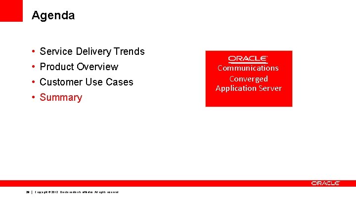 Agenda • Service Delivery Trends • Product Overview • Customer Use Cases • Summary