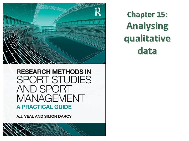 Chapter 15: Analysing qualitative data 