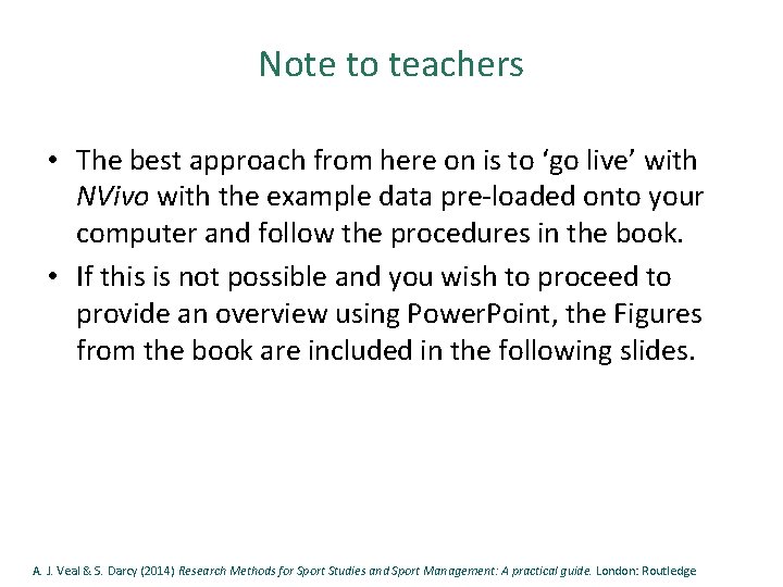 Note to teachers • The best approach from here on is to ‘go live’