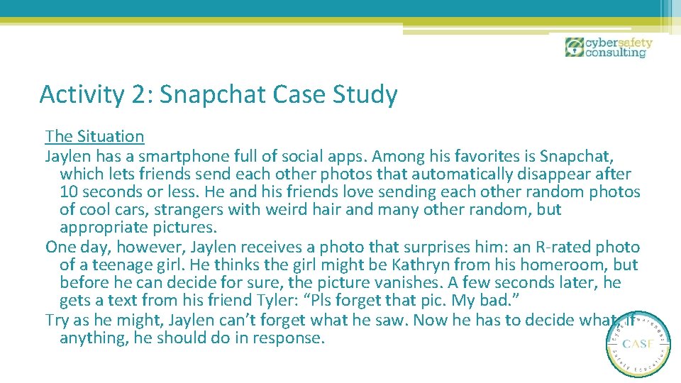 Activity 2: Snapchat Case Study The Situation Jaylen has a smartphone full of social Activity 2: Snapchat Case Study The Situation Jaylen has a smartphone full of social