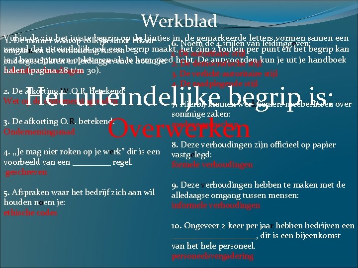 Werkblad Vul in de zin het juiste begrip op de lijntjes in, de gemarkeerde