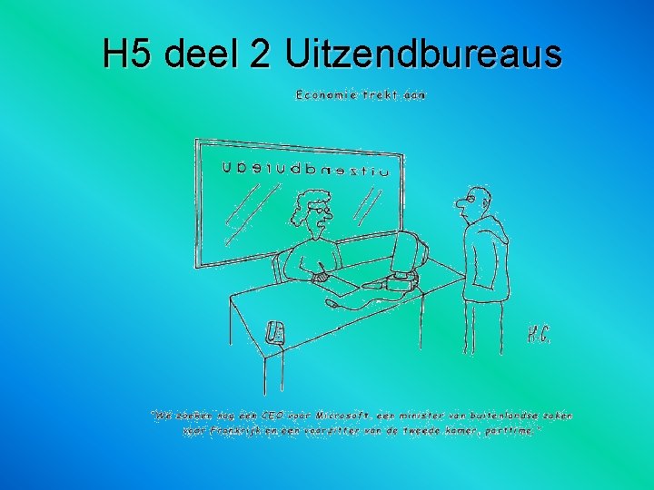 H 5 deel 2 Uitzendbureaus 