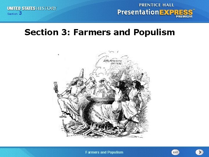 Chapter Section 3 25 Section 1 Section 3: Farmers and Populism The Cold Farmers