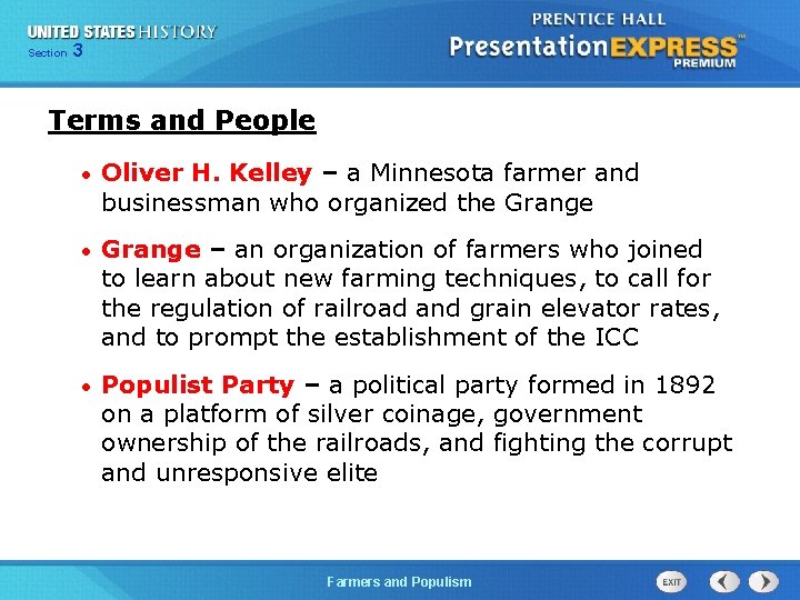 Chapter Section 3 25 Section 1 Terms and People • Oliver H. Kelley –