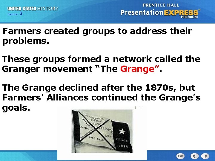 Chapter Section 3 25 Section 1 Farmers created groups to address their problems. These