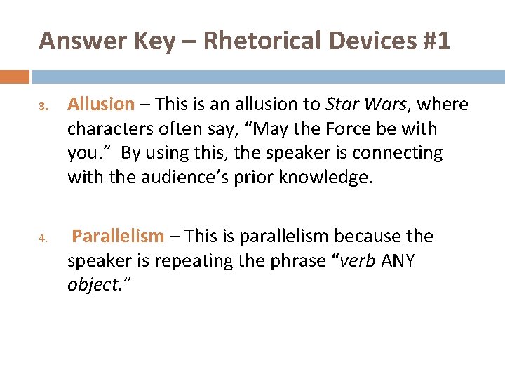 Answer Key – Rhetorical Devices #1 3. 4. Allusion – This is an allusion