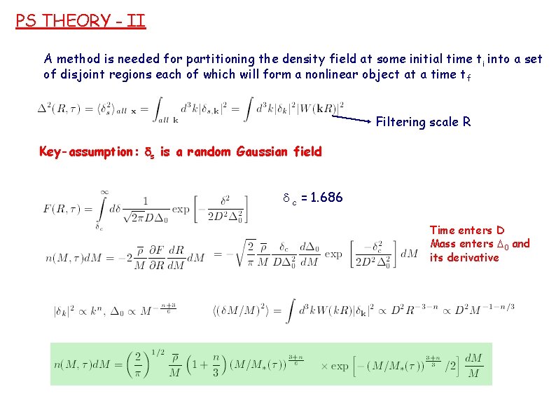 PS THEORY - II A method is needed for partitioning the density field at