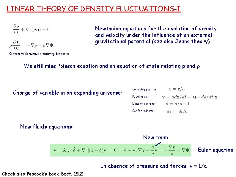 LINEAR THEORY OF DENSITY FLUCTUATIONS-I Newtonian equations for the evolution of density and velocity
