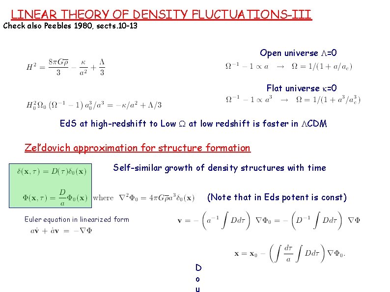 LINEAR THEORY OF DENSITY FLUCTUATIONS-III Check also Peebles 1980, sects. 10 -13 Open universe