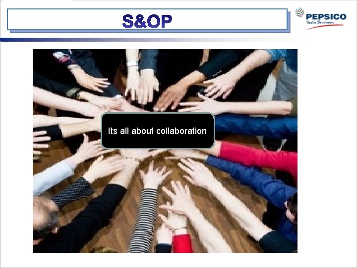 Its all about collaboration 