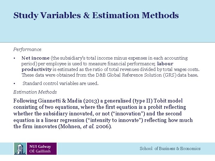 Study Variables & Estimation Methods Performance • Net income (the subsidiary’s total income minus