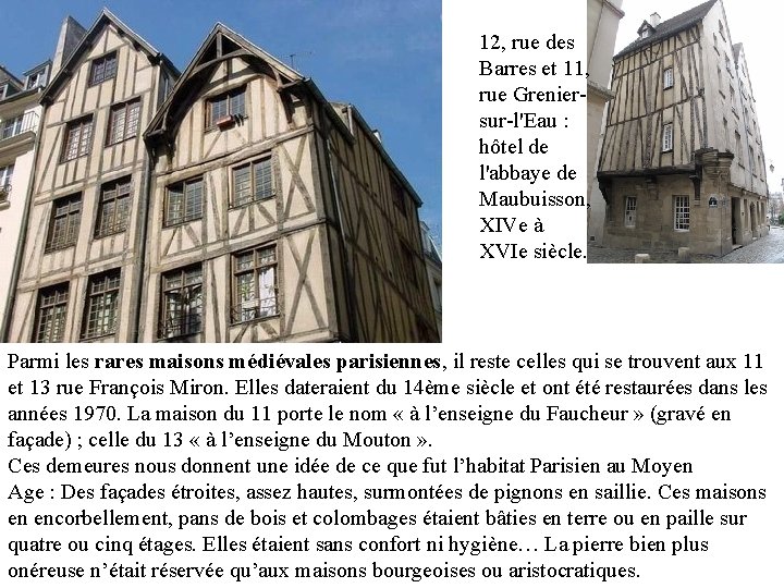 12, rue des Barres et 11, rue Greniersur-l'Eau : hôtel de l'abbaye de Maubuisson, 12, rue des Barres et 11, rue Greniersur-l'Eau : hôtel de l'abbaye de Maubuisson,