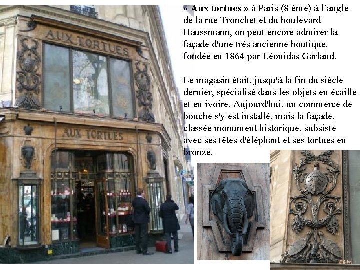 « Aux tortues » à Paris (8 éme) à l’angle de la rue « Aux tortues » à Paris (8 éme) à l’angle de la rue