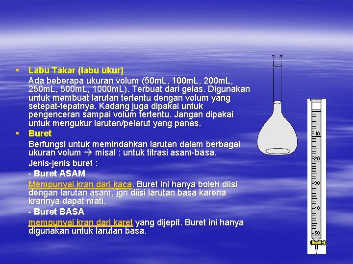 § Labu Takar (labu ukur) Ada beberapa ukuran volum (50 m. L, 100 m.