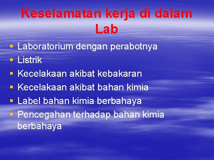Keselamatan kerja di dalam Lab § § § Laboratorium dengan perabotnya Listrik Kecelakaan akibat