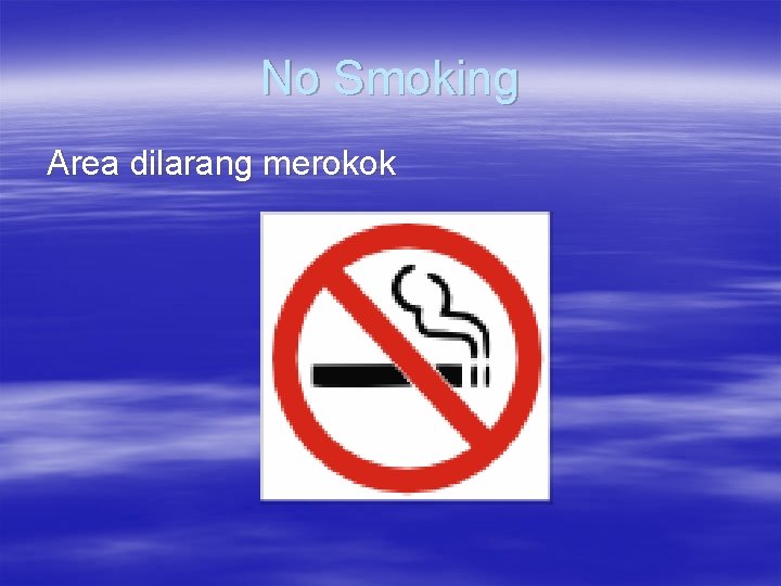 No Smoking Area dilarang merokok 