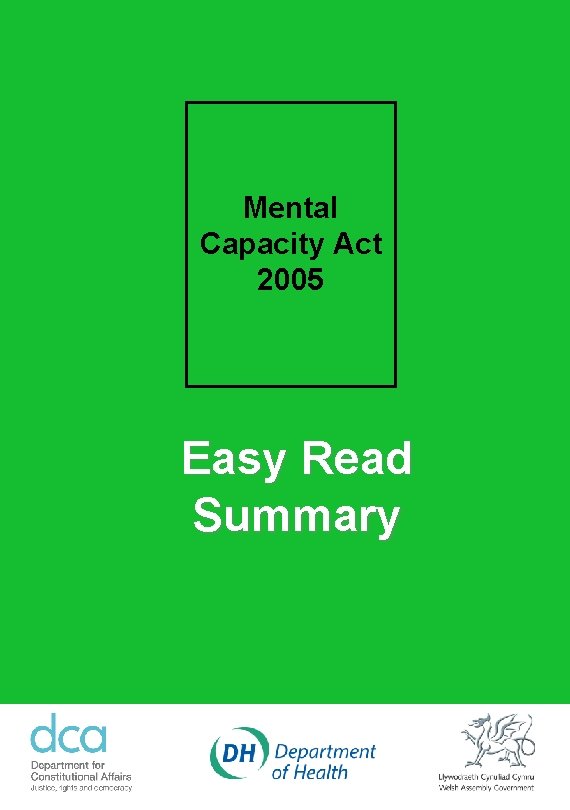 Mental Capacity Act 2005 Easy Read Summary 