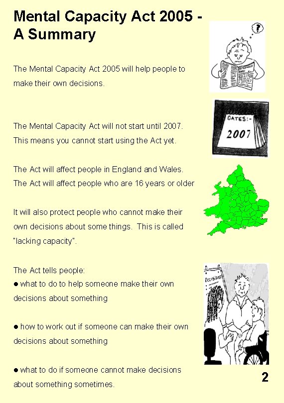 Mental Capacity Act 2005 A Summary The Mental Capacity Act 2005 will help people