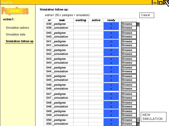 Populous Simulation follow-up: astma 1 (50 x pedigree + simulation) Cancel astma 1 :