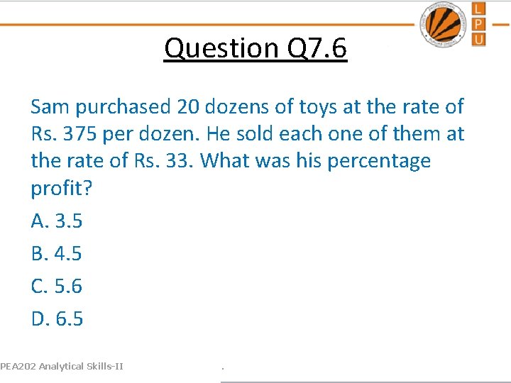 Question Q 7. 6 Sam purchased 20 dozens of toys at the rate of