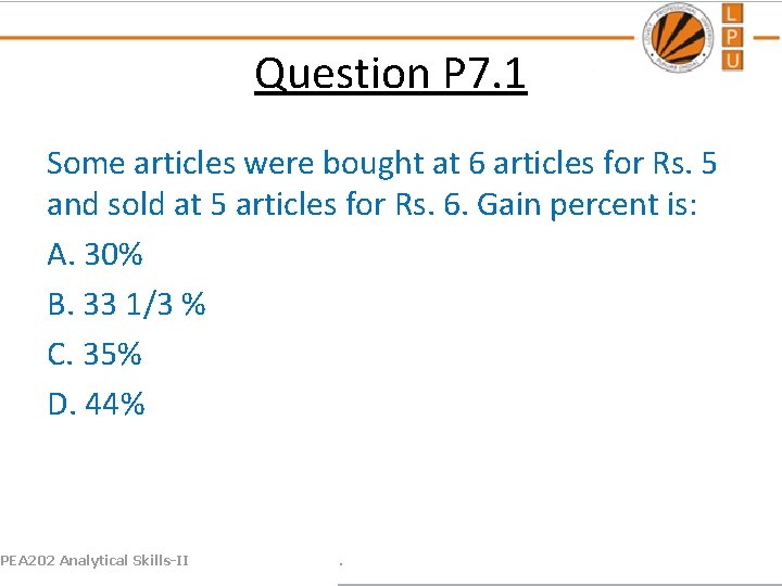 Question P 7. 1 Some articles were bought at 6 articles for Rs. 5