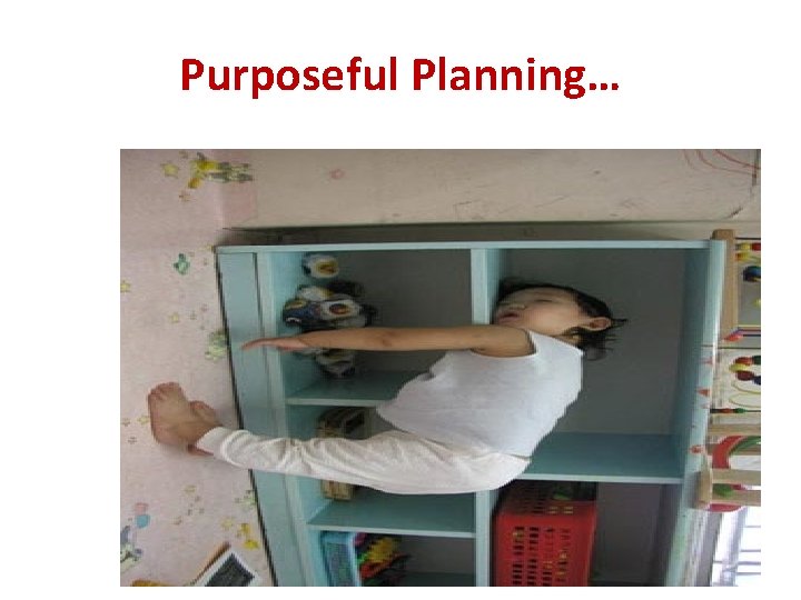 Purposeful Planning… 