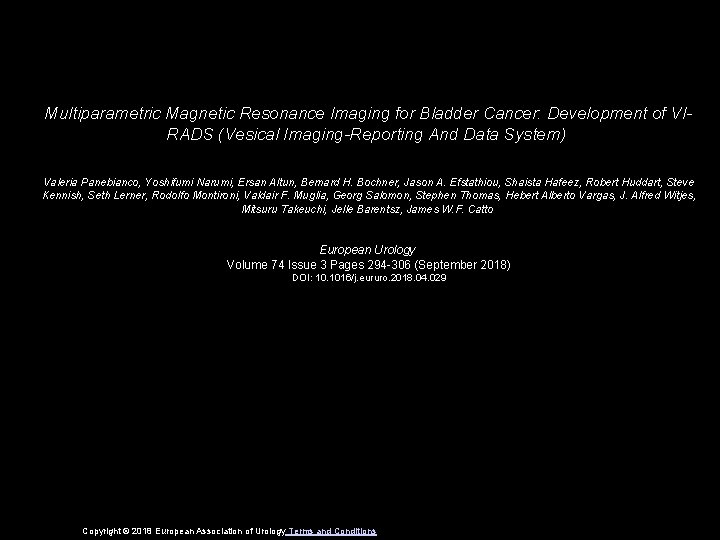 Multiparametric Magnetic Resonance Imaging for Bladder Cancer: Development of VIRADS (Vesical Imaging-Reporting And Data