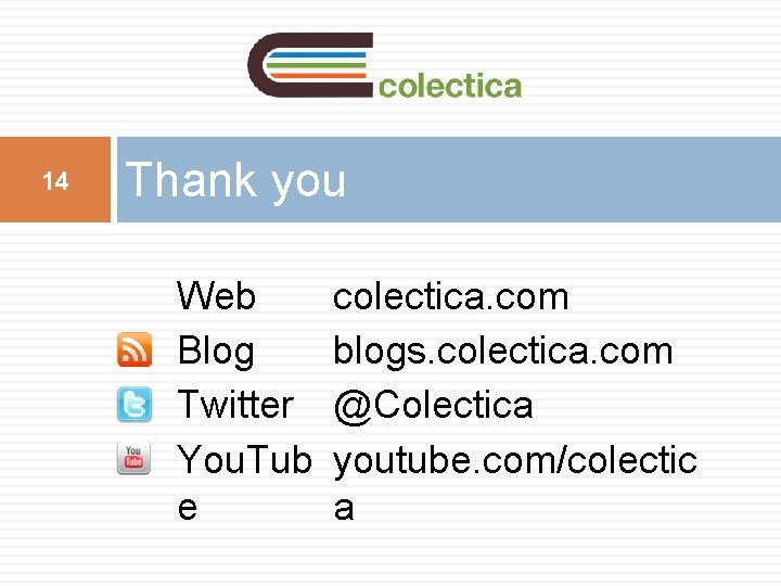 14 Thank you Web Blog Twitter You. Tub e colectica. com blogs. colectica. com