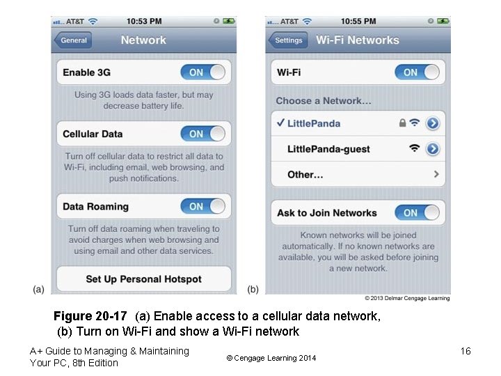 Figure 20 -17 (a) Enable access to a cellular data network, (b) Turn on