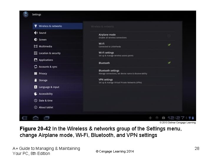 Figure 20 -42 In the Wireless & networks group of the Settings menu, change