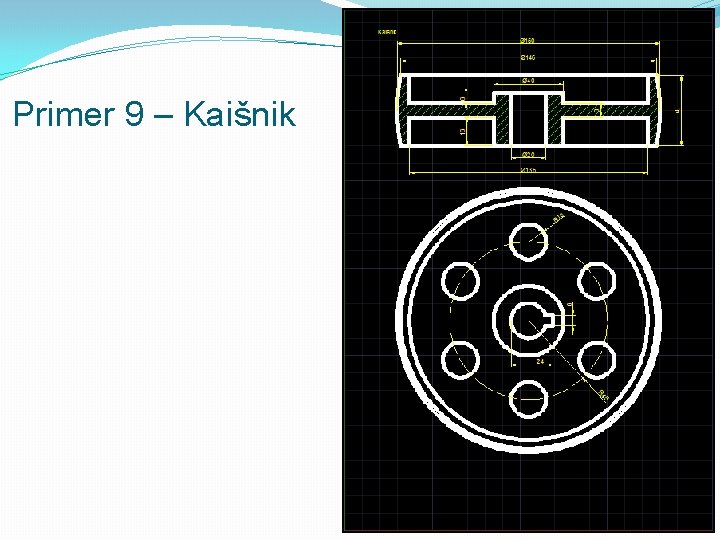 Primer 9 – Kaišnik 