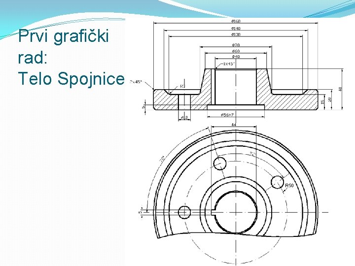 Prvi grafički rad: Telo Spojnice 