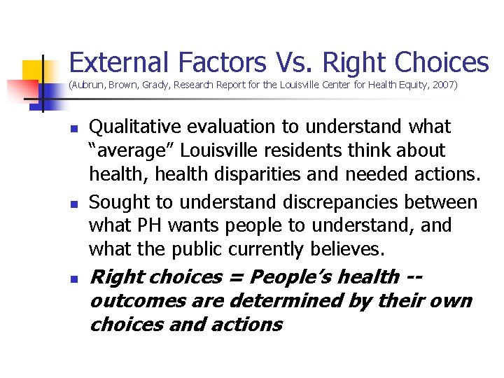 External Factors Vs. Right Choices (Aubrun, Brown, Grady, Research Report for the Louisville Center