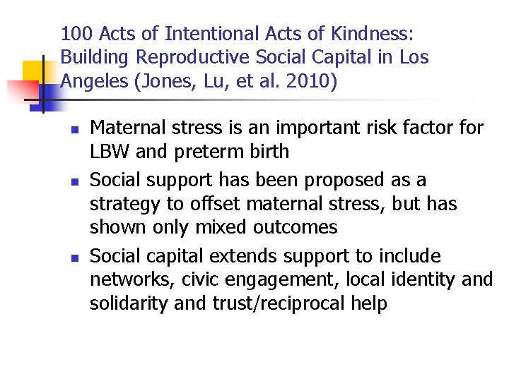 100 Acts of Intentional Acts of Kindness: Building Reproductive Social Capital in Los Angeles