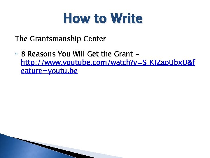 How to Write The Grantsmanship Center 8 Reasons You Will Get the Grant http: