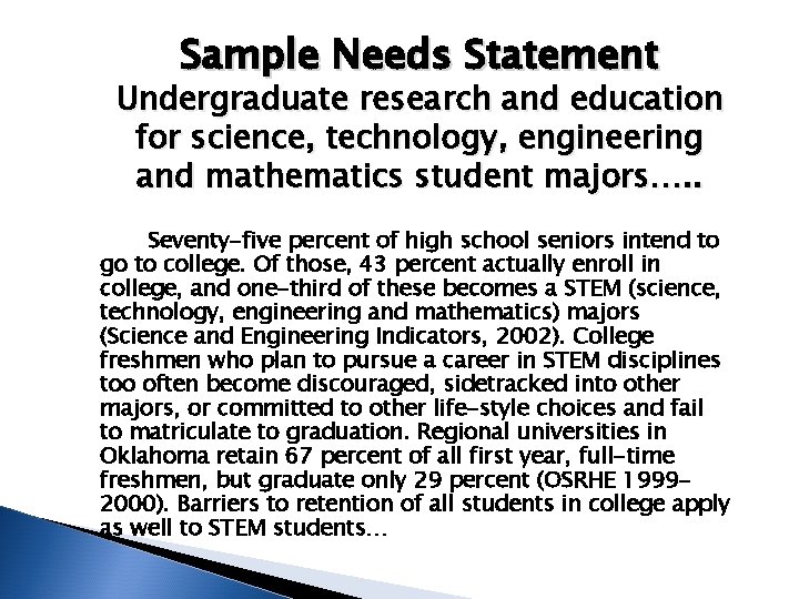 Sample Needs Statement Undergraduate research and education for science, technology, engineering and mathematics student