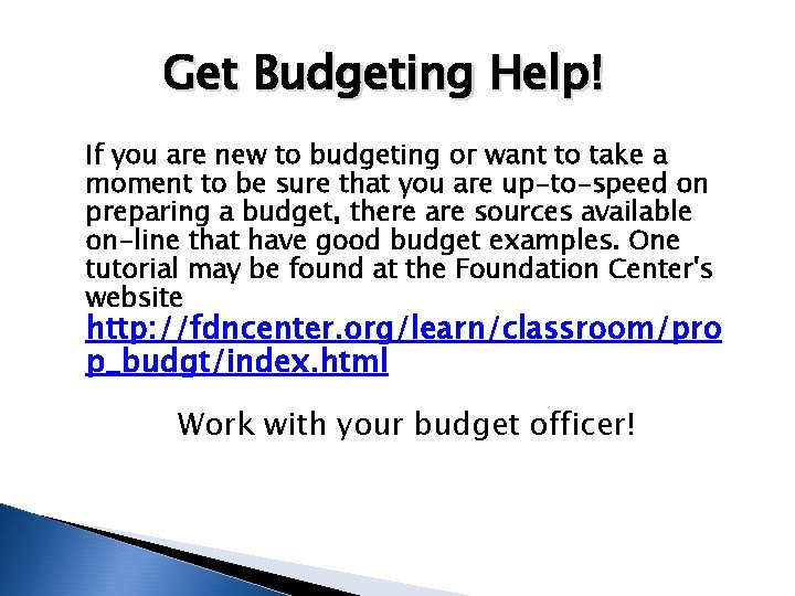 Get Budgeting Help! If you are new to budgeting or want to take a